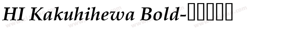 HI Kakuhihewa Bold字体转换